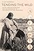 Tending the Wild: Native Am...