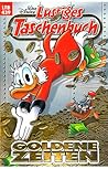 Goldene Zeiten (Lustiges Taschenbuch, #439)