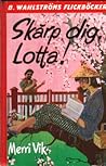 Skärp dig Lotta! by Merri Vik