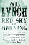 Red Sky in Morning by Paul    Lynch