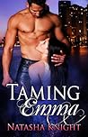 Taming Emma by Natasha Knight