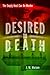 Desired to Death
