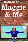 Maggie & Me