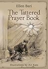 The Tattered Prayer Book by Ellen Bari