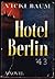 Hotel Berlin '43 by Vicki Baum