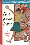 Rena snurren, Lotta!