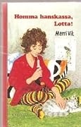 Homma hanskassa, Lotta!