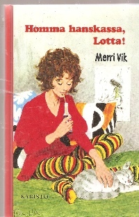 Homma hanskassa, Lotta!