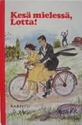 Kesä mielessä, Lotta!