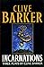 Incarnations: Three Plays by Clive Barker