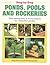 Step-By-Step Ponds, Pools, and Rockeries