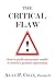 The Critical Flaw: How to P...