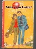 Aina vain Lotta!