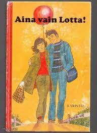 Aina vain Lotta! (Hardcover)