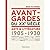 Avant-gardes du XXe siècle: Arts & littérature (1905-1930)