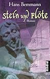 Stein und Flöte, und das ist noch nicht alles by Hans Bemmann