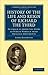 History of the Life and Reign of Richard the Third: To which is Added the Story of Perkin Warbeck from Original Documents (Cambridge Library ... & Irish History, 17th & 18th Centuries)
