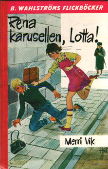Rena karusellen, Lotta! (Hardcover)