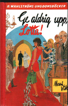 Ge aldrig upp, Lotta!