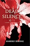 Dead Silence by Kimberly Derting