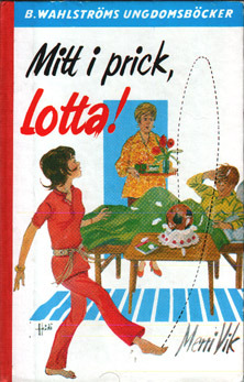 Mitt i prick, Lotta! (Hardcover)