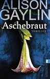 Aschebraut by Alison Gaylin