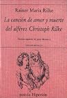 La canción de amor y muerte del álferez Rilke by Rainer Maria Rilke La canción de amor y muerte del álferez Rilke by Rainer Maria Rilke
