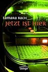 Jetzt ist hier