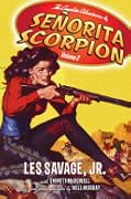 Complete Adventures of Senorita Scorpion, Volume 2