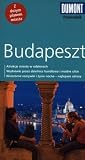 Budapeszt. Przewodnik DuMont z dużym planem miasta Budapeszt. Przewodnik DuMont z dużym planem miasta