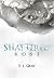 Shattered Rose by T.L.  Gray