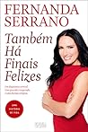Também Há Finais Felizes by Fernanda Serrano