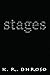Stages