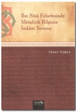 İbn Sina Felsefesinde Metafizik Bilginin İmkanı Sorunu