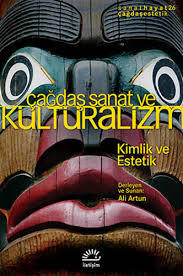 Çağdaş Sanat ve Kültüralizm (Paperback)