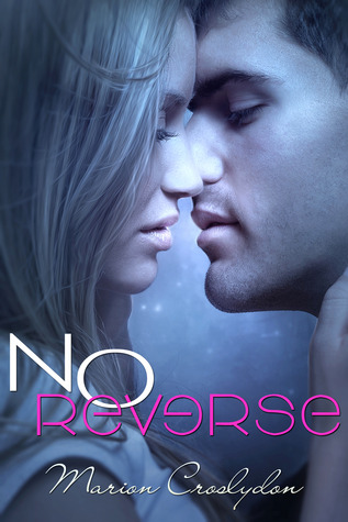 No Reverse (Second Chances, #1)