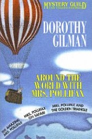 Around the World with Mrs. Pollifax: The Amazing Mrs. Pollifax, Mrs. Pollifax on Safari & Mrs. Pollifax and the Golden Triangle (Hardcover)