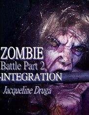 Zombie Battle - Part Two: Integration (Kindle Edition)