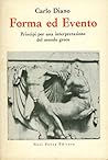 Forma ed evento. Principî per una interpretazione del mondo greco