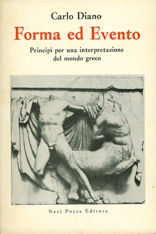Forma ed evento. Principî per una interpretazione del mondo greco (Hardcover)