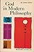 God in Modern Philosophy