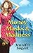 Money, Masks & Madness