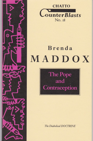 The Pope and Contraception: The Diabolical Doctrine (Counterblasts #18)