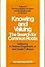 Knowing and valuing: The se...