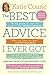The Best Advice I Ever Got:...