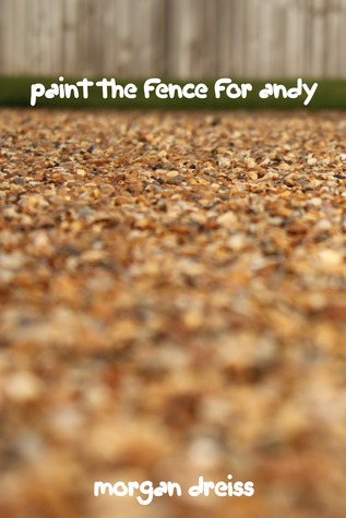 Paint the Fence for Andy