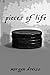 Pieces of Life