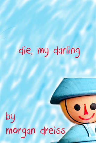 Die, My Darling