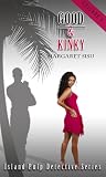 Good & Kinky (Island Pulp Detective # 1)