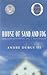 House of Sand and Fog by Andre Dubus III